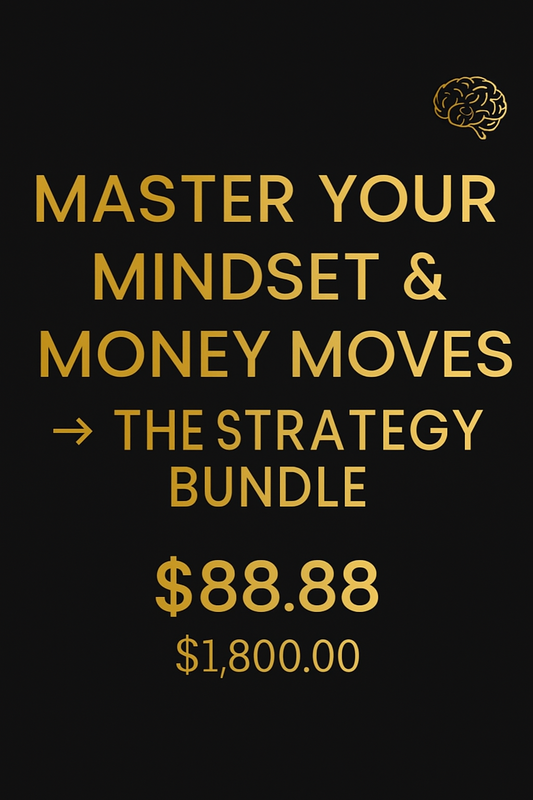 MASTER YOUR MINDSET & MONEY MOVES → THE STRATEGY BUNDLE